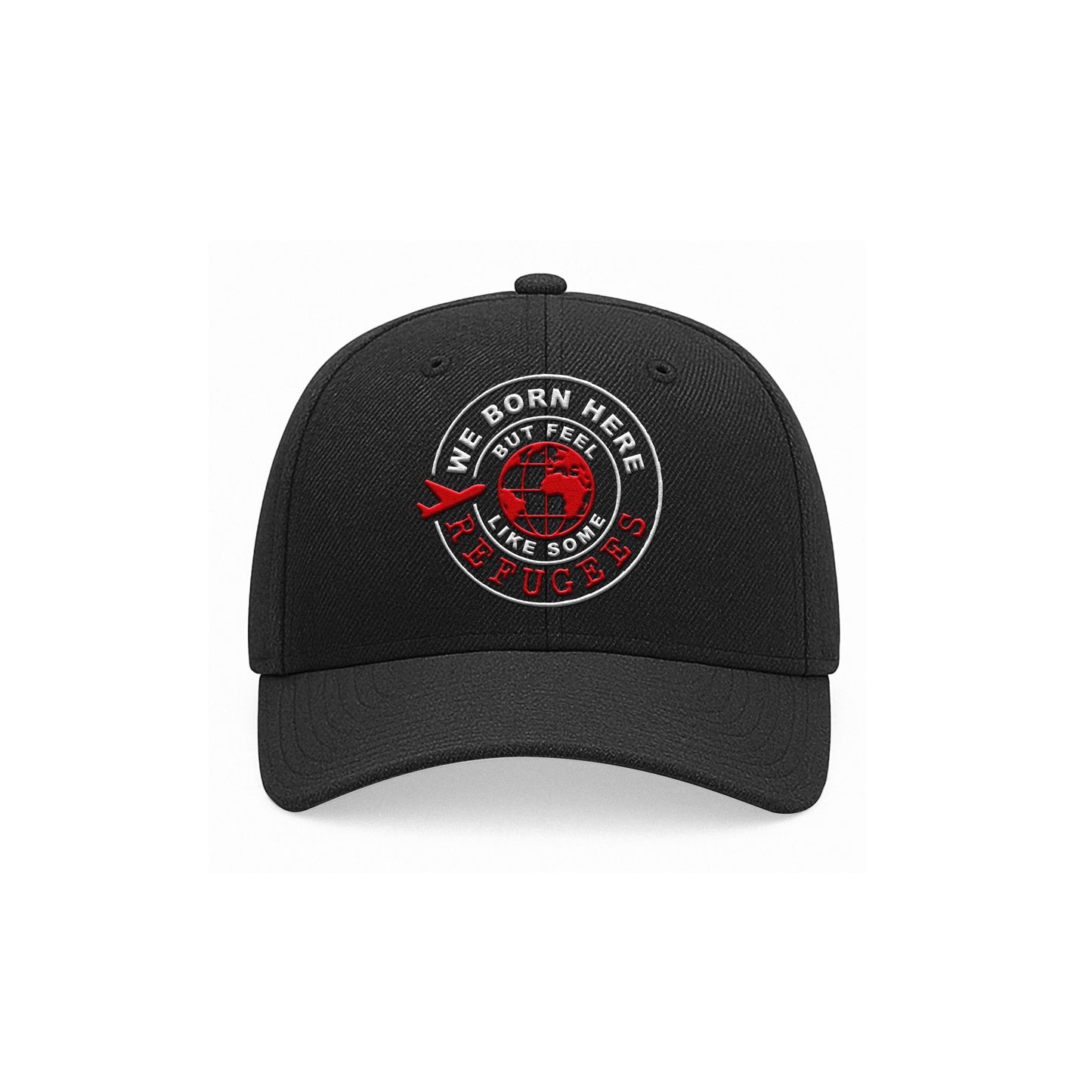 We Born Here But Feel Like Some Refugees – Embroidered Black Cap (Red & White)