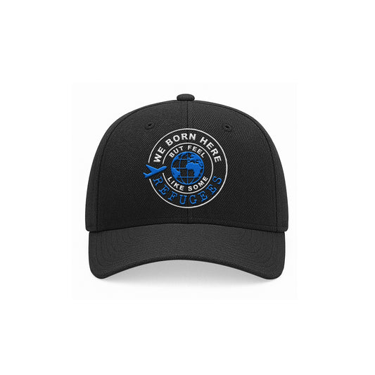We Born Here But Feel Like Some Refugees – Embroidered Black Cap (Blue & White)